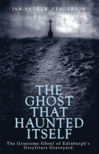 The Ghost That Haunted Itself by Jan-Andrew Henderson