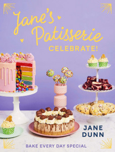 Jane’s Patisserie Celebrate! by Jane Dunn - Signed Edition