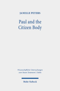 Paul and the Citizen Body by Janelle Peters