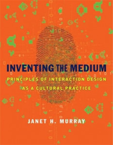 Inventing the Medium by Janet H. Murray (Hardback)