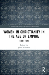 Women in Christianity in the Age of Empire by Janet Wootton