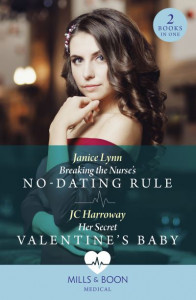Breaking the Nurse's No-Dating Rule by Janice Lynn