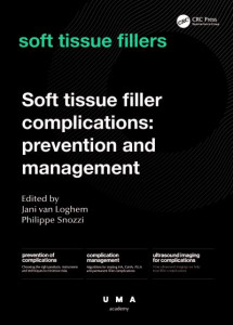 Soft Tissue Filler Complications by Jani van Loghem (Hardback)
