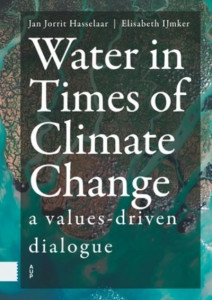 Water in Times of Climate Change by Jan Jorrit Hasselaar (Hardback)