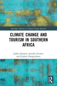 Climate Change and Tourism in Southern Africa by Jarkko Saarinen