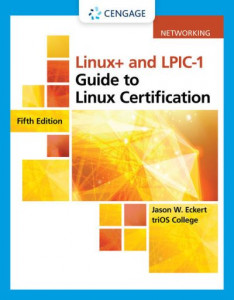 Linux+ and LPIC-1 Guide to Linux Certification by Jason Eckert