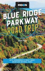 Blue Ridge Parkway Road Trip by Jason Frye
