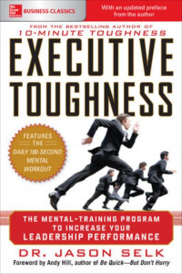 Executive Toughness by Jason Selk