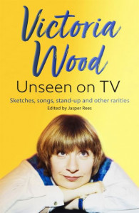 Victoria Wood Unseen on TV by Victoria Wood