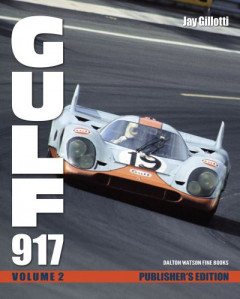 Gulf 917. Volume 1 by Jay Gillotti (Hardback)