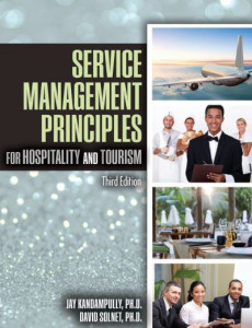 Service Management Principles for Hospitality and Tourism by Jay Kandampully