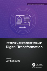 Pivoting Government Through Digital Transformation by Jay Liebowitz (Hardback)