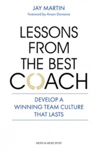 Lessons from the Best Coach by Jay Martin