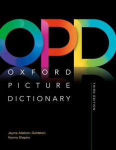 Oxford Picture Dictionary: Monolingual (American English) Dictionary: Picture the journey to success by Jayme Adelson-Goldstein