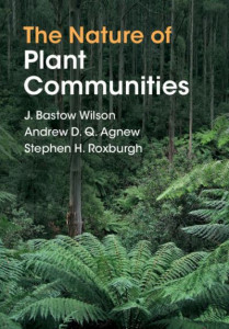 The Nature of Plant Communities by J. Bastow Wilson (Hardback)