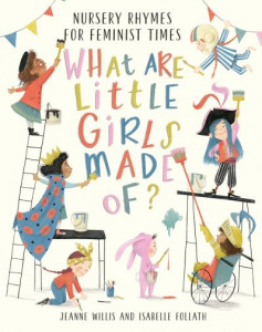 What Are Little Girls Made Of? by Jeanne Willis (Hardback)