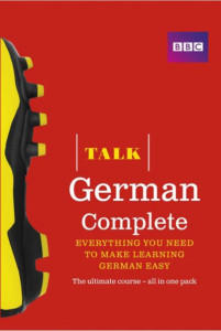 Talk German Complete by Judith Matthews