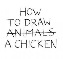 How to Draw Animals [Crossed Out] a Chicken by Jean-Vincent Sénac (Hardback)
