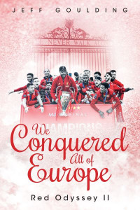We Conquered All of Europe by Jeff Goulding (Hardback)