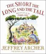 The Short, The Long and The Tall by Jeffrey Archer & Illustrated by Paul Cox - Signed Edition