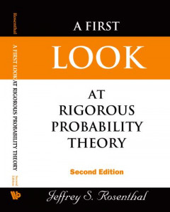 First Look At Rigorous Probability Theory, A (2Nd Edition) by Jeffrey S Rosenthal