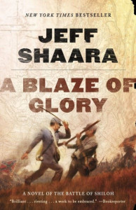 A Blaze of Glory (Book 1) by Jeff Shaara