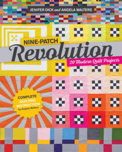 Nine-Patch Revolution by Jenifer Dick