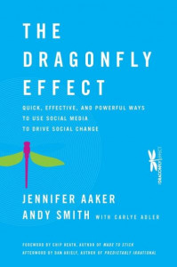 The Dragonfly Effect by Jennifer Lynn Aaker (Hardback)