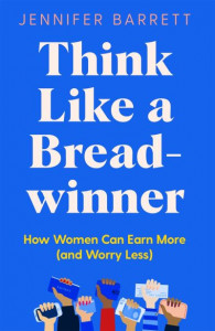 Think Like a Breadwinner by Jennifer Barrett (Hardback)