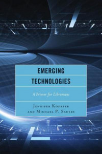 Emerging Technologies by Jennifer Koerber