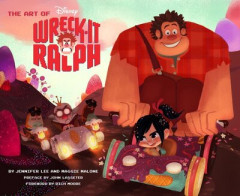 The Art of Wreck-It Ralph by Jennifer Lee (Hardback)