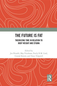 The Future Is Fat by Jen Rinaldi