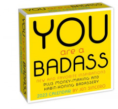 You Are a Badass 2023 Day-to-Day Calendar by Jen Sincero (Calendar)