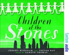 Children of the Stones by Jeremy Burnham (Audiobook)