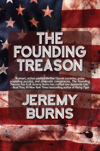 The Founding Treason by Jeremy Burns