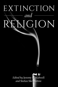 Extinction and Religion by Jeremy Kidwell (Hardback)
