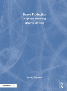 Dance Production by Jeromy Hopgood (Hardback)
