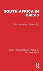 South Africa in Crisis by Jesmond Blumenfeld (Hardback)