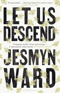 Let Us Descend by Jesmyn Ward - Signed Edition