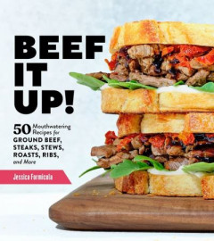 Beef It Up! by Jessica Formicola