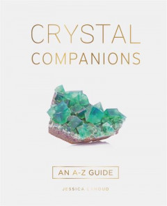 Crystal Companions by Jessica Lahoud (Hardback)