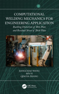 Computational Welding Mechanics for Engineering Application by Jiangchao Wang (Hardback)