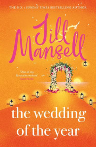 The Wedding of the Year by Jill Mansell (Hardback)
