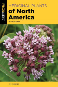 Medicinal Plants of North America by Jim Meuninck