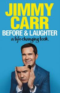 Before & Laughter by Jimmy Carr - Signed Edition