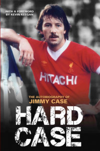 Hard Case: My Autobiography by Jimmy Case - Signed Edition