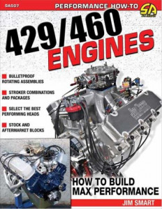 Ford 429/460 Engines by Jim Smart