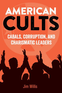 American Cults by Jim Willis