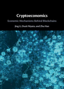 Cryptoeconomics by Jing Li (Hardback)