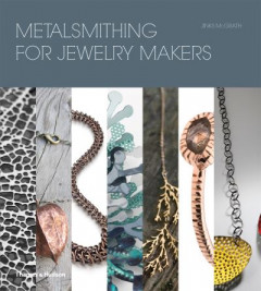 Metalsmithing for Jewelry Makers by Jinks McGrath (Hardback)